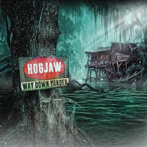 Hogjaw: Way Down Yonder