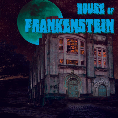 House of Frankenstein: House of Frankenstein