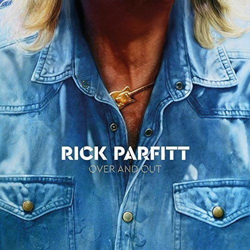 Parfitt, Rick: Over & Out (The Band Mixes)