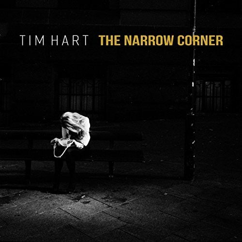 Hart, Tim: Narrow Corner