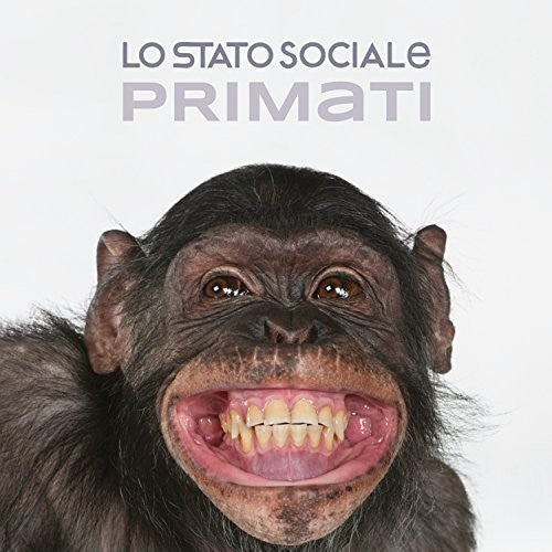 Lo Stato Sociale: Primati