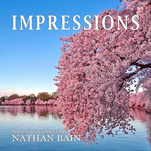 Bain, Nathan: Impressions