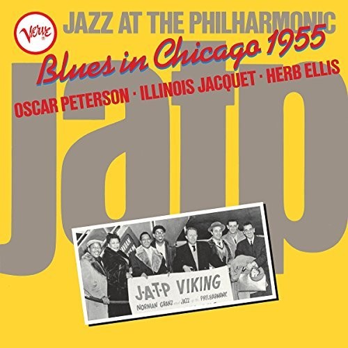 Peterson, Oscar / Jacquet, Illinois / Ellis, Herb: Jazz At The Philharmonic: Blues In Chicago 1955