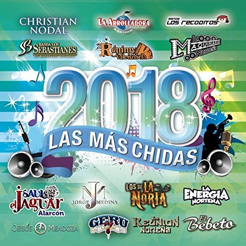 Mas Chidas Del 2018 / Various: Las Mas Chidas Del 2018 (Various Artists)