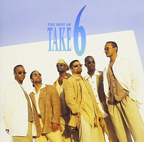 Take 6: Best Of