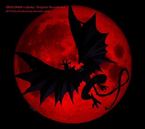 Devilman: Devilman Crybaby (Original Soundtrack)
