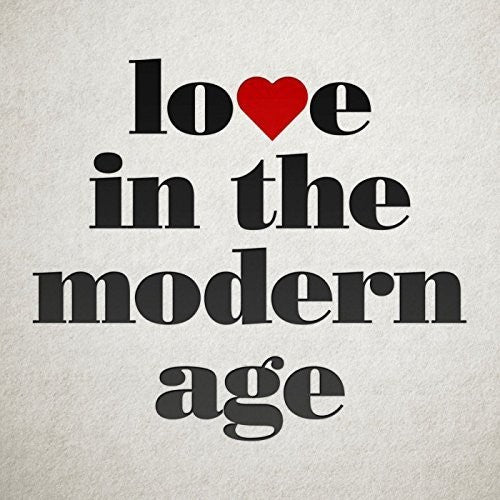 Rouse, Josh: Love In The Modern Age