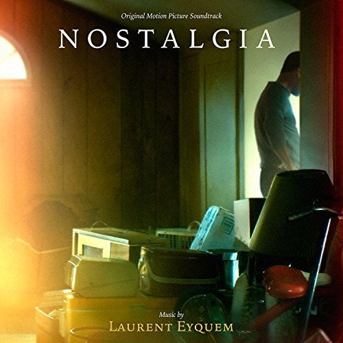 Eyquem, Laurent: Nostalgia (Original Soundtrack)