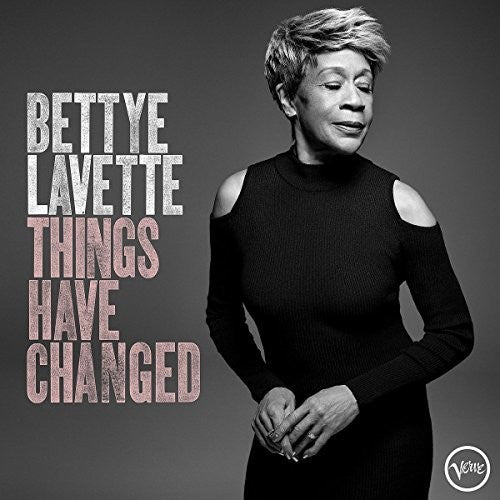 Lavette, Bettye: Things Have Changed