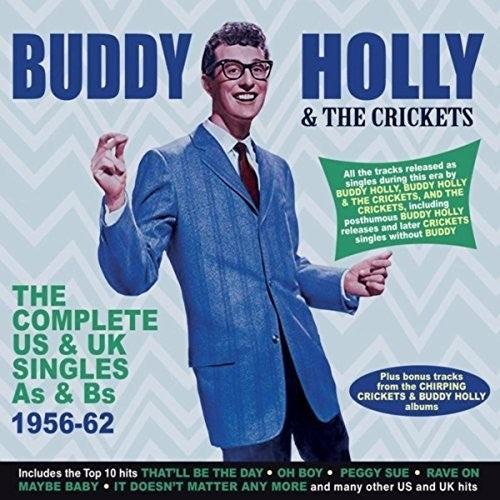 Holly, Buddy & Crickets: Complete Us & Uk Singles As & Bs 1956-62