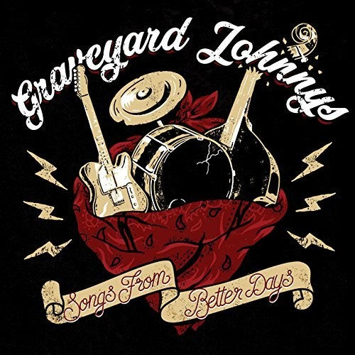 Graveyard Johnnys: Songs From Better Days