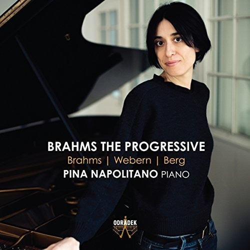 Napolitano, Pina: Brahms The Progressive