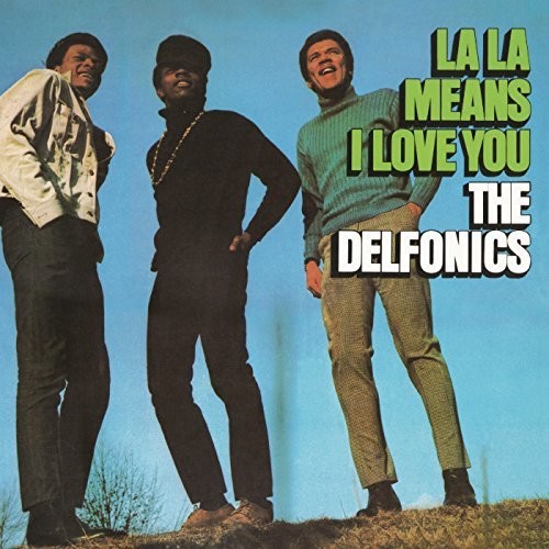 Delfonics: La La Means I Love You