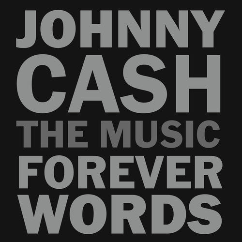 Johnny Cash: The Music - Forever Words / Various: Johnny Cash: The Music - Forever Words