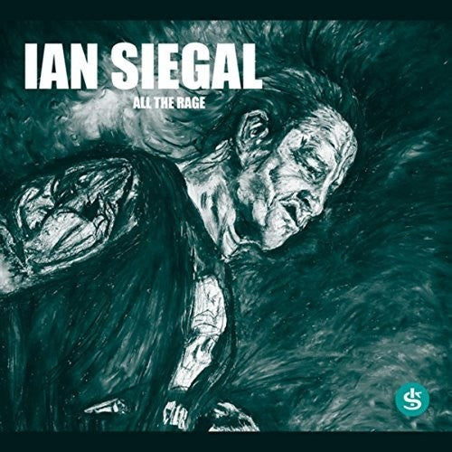 Siegal, Ian: All the Rage