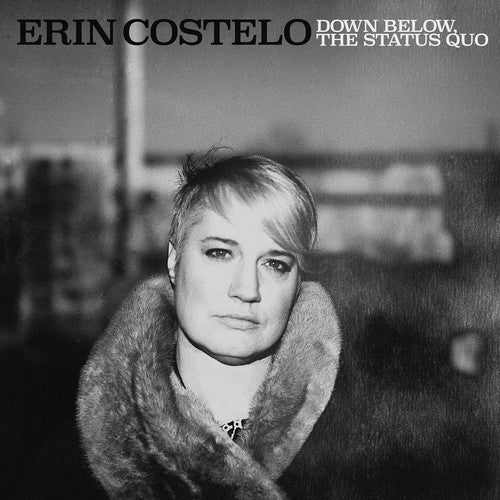 Costelo, Erin: Down Below The Status Quo