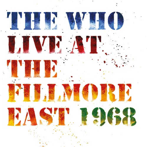 Who: Live At The Fillmore East