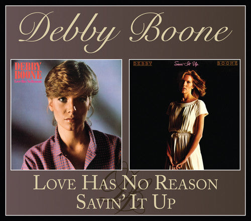 Boone, Debby: Love Has No Reason / Savin' It Up