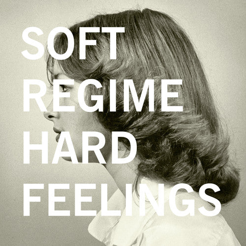 Soft Regime: Hard Feelings
