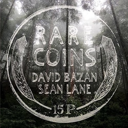 Bazan, David / Lane, Sean: Rare Coins: David Bazan & Sean Lane