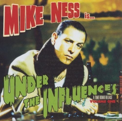 Ness, Mike: Under The Influences