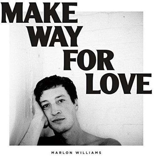 Williams, Marlon: Make Way For Love