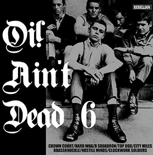 Oi Ain't Dead 6 / Various: Oi Ain't Dead 6