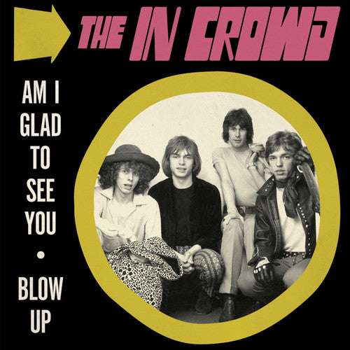 In Crowd: Am I Glad To See You / Blow Up