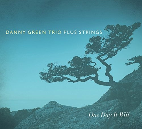 Green, Danny: One Day It Will