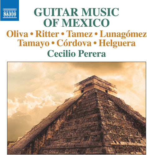 Lunagomez / Perera: Guitar Music of Mexico