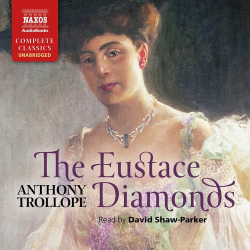 Trollope / Parker: Eustace Diamonds