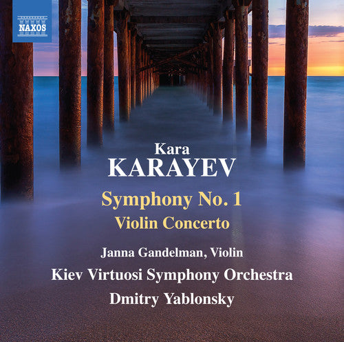 Karayev / Gandelmann / Yablonsky: Symphony 1 / Violin Concerto