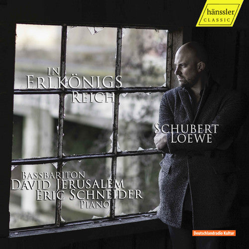 Loewe / Schneider: In the Realm of the Erlking / Ballads of Schubert