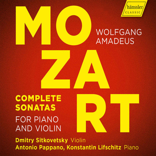 Mozart / Sitkovetsky / Pappano: Complete Sonatas for Piano & Violin