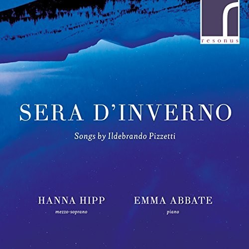 Pizzetti / Abbate / Hipp: Songs By Ildebrando Pizzetti