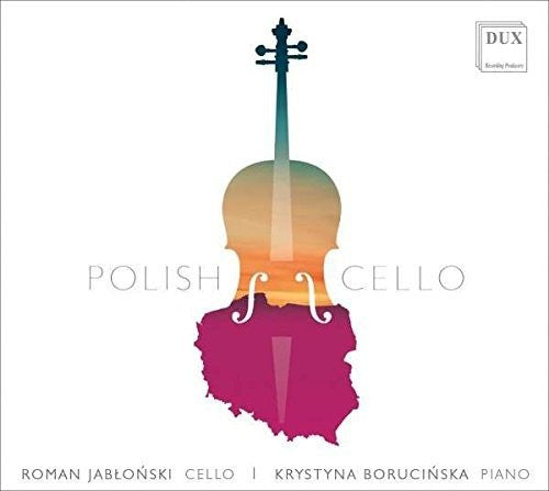 Chopin / Jablonski / Borucinska: Polish Cello