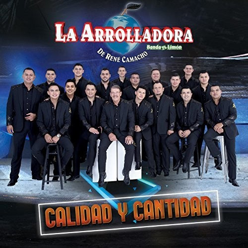 Arrolladora Banda El Limon / Camacho, Rene: Calidad Y Cantidad