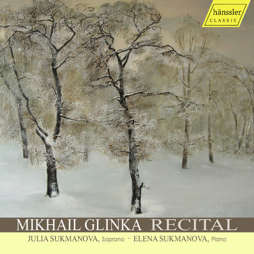 Glinka: Mikhail Glinka Recital