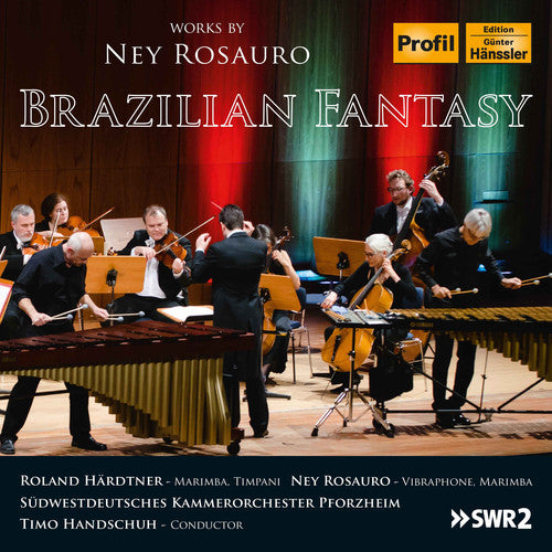 Rosauro / Haerdtner / Rosauro: Brazilian Fantasy