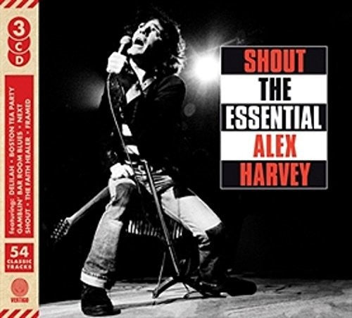 Harvey, Alex / Sensational Alex Harvey Band: Shout: The Essential Alex Harvey