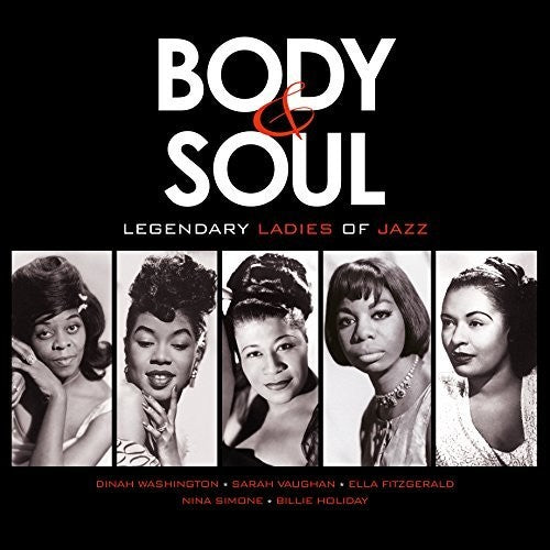 Body & Soul: Legendary Ladies of Jazz / Various: Body & Soul: Legendary Ladies Of Jazz / Various