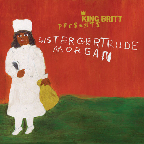 King Britt / Sister Gertrude Morgan: Let's Make A Record & King Britt Presents Sister Gertrude Morgan