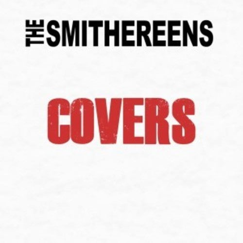 Smithereens: Covers
