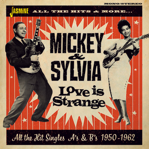 Mickey & Sylvia: Love Is Strange: All The Hit Singles As & Bs 1950-1962