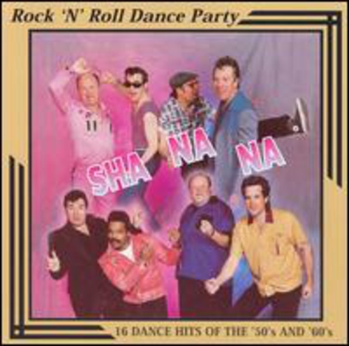 Sha Na Na: Rock 'n Roll Dance Party