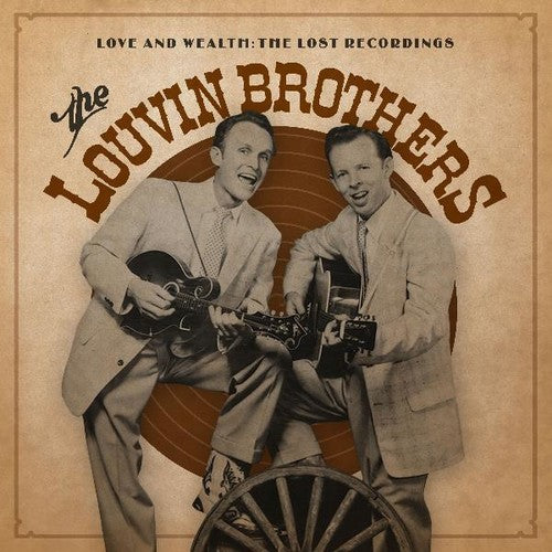 Louvin Brothers: Love & Wealth: The Lost Recordings