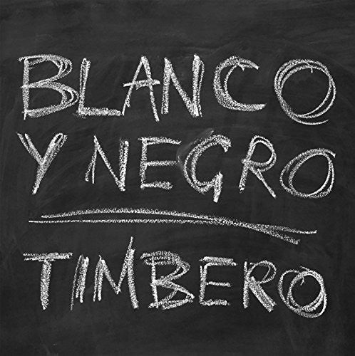 Blanco & Negro: Timbero