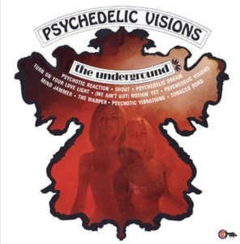 Underground: Psychedelic Visions