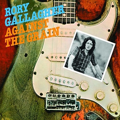 Gallagher, Rory: Against The Grain