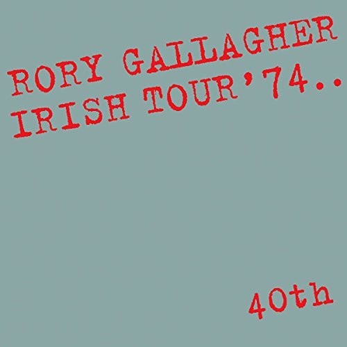 Gallagher, Rory: Irish Tour 74